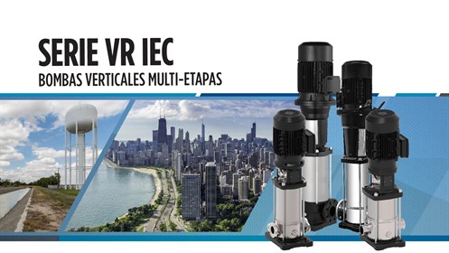Las bombas multietapas verticales Serie VR: el siguiente nivel en rendimiento